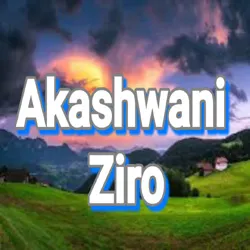 Akashvani Ziro